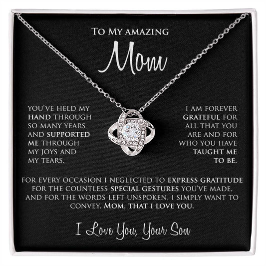 To My Amazing Mother  |  I Am Forever Grateful  |  Love Knot